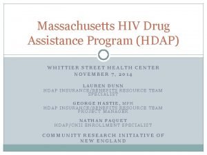 Massachusetts HIV Drug Assistance Program HDAP WHITTIER STREET