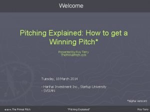 Welcome Pitching Explained How to get a Winning