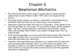 Chapter5 Newtonian Mechanics The relation between a force