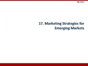 Marketing strategies for emerging markets