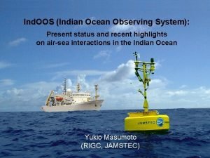 Ind OOS Indian Ocean Observing System Present status