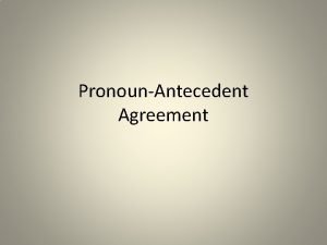 What is an antecedent