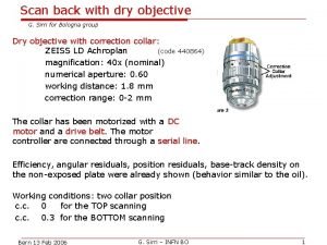 Scan back with dry objective G Sirri for