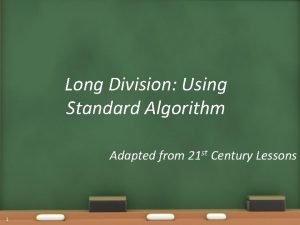 Standard algorithm long division