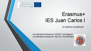 Erasmus IES Juan Carlos I FP GRADO SUPERIOR