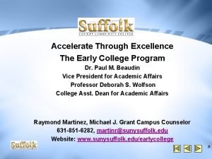 Accelerate Through Excellence The Early College Program Dr