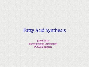 Fatty acid synthesis
