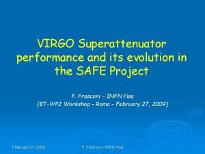 VIRGO Superattenuator performance and its evolution in the