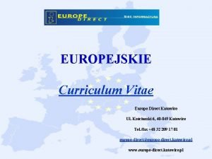 EUROPEJSKIE Curriculum Vitae Europe Direct Katowice Ul Kociuszki