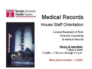 Medical Records House Staff Orientation Located Basement of