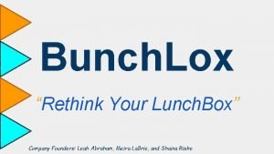 Bunch Lox Rethink Your Lunch Box Company Founders
