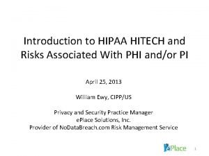 Introduction to HIPAA HITECH and Risks Associated With