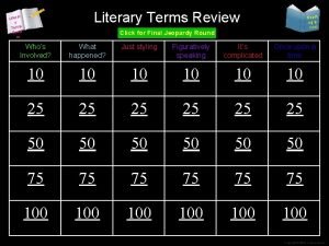Literary Terms Review Literar y Terms Revie w
