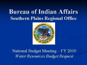 Bureau of Indian Affairs Southern Plains Regional Office