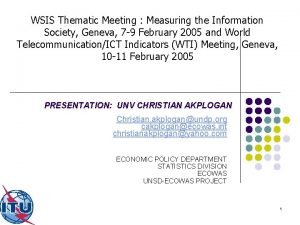 WSIS Thematic Meeting Measuring the Information Society Geneva