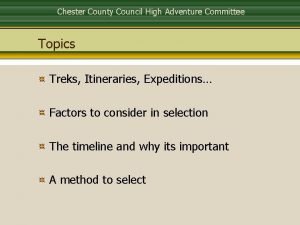 Chester County Council High Adventure Committee Topics Treks