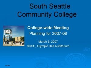 South Seattle Community Collegewide Meeting Planning for 2007