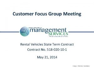 Customer Focus Group Meeting Rental Vehicles State Term