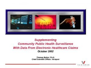 Supplementing Community Public Health Surveillance With Data From