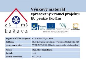 Vukov materil zpracovan v rmci projektu EU penze