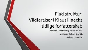 Flad struktur Vildfarelser i Klaus Hecks tidlige forfatterskab