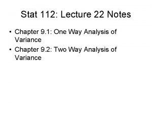 Stat 112 Lecture 22 Notes Chapter 9 1