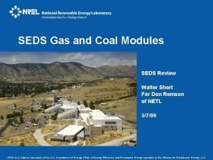 SEDS Gas and Coal Modules SEDS Review Walter