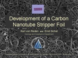Development of a Carbon Nanotube Stripper Foil Karl