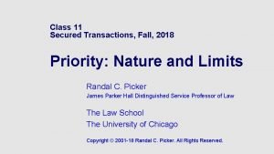 Class 11 Secured Transactions Fall 2018 Priority Nature