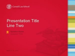 Presentation Title Line Two Speaker Name Speaker Title