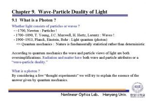 Chapter 9 WaveParticle Duality of Light 9 1