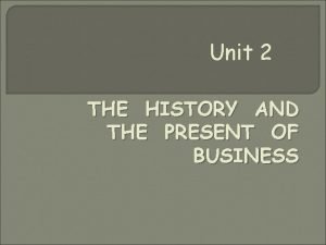 Unit 2 history