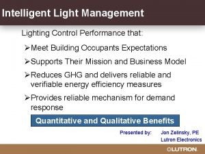 Intelligent Light Management Lighting Control Performance that Meet