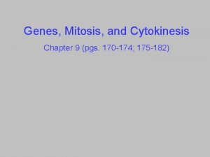Chapter 9 section 2 mitosis and cytokinesis
