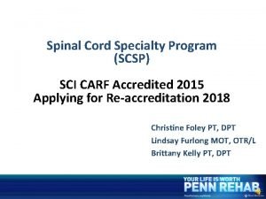 Spinal Cord Specialty Program SCSP SCI CARF Accredited