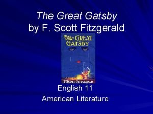 The Great Gatsby by F Scott Fitzgerald English