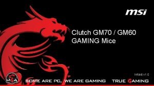Clutch GM 70 GM 60 GAMING Mice Infokit
