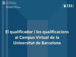 El qualificador i les qualificacions al Campus Virtual