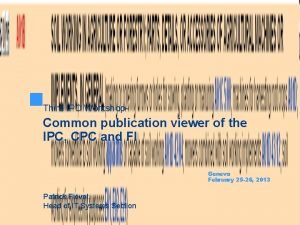 Third IPC Workshop Common publication viewer of the