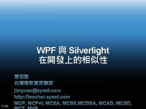 WPF Silverlight 146 jimycaosyset com http teacher syset