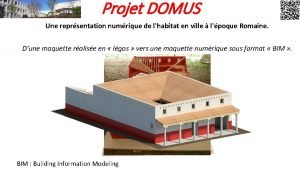 Projet DOMUS Une reprsentation numrique de lhabitat en