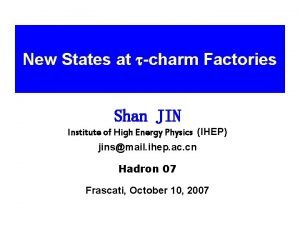 New States at charm Factories Shan JIN Institute