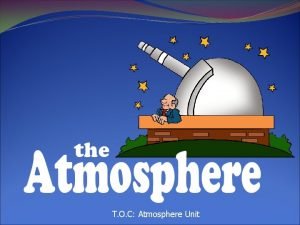Atmosphere unit