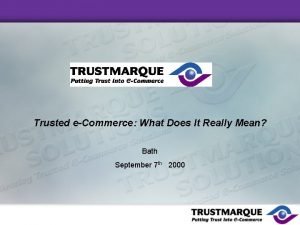 Trusted eCommerce What Does It Really Mean Bath
