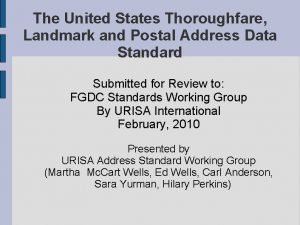 The United States Thoroughfare Landmark and Postal Address