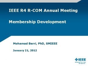 IEEE R 4 RCOM Annual Meeting Membership Development
