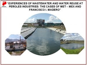 EXPERIENCES OF WASTEWATER AND WATER REUSE AT PEOLES