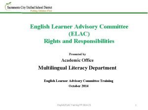 English Learner Advisory Committee ELAC Rights and Responsibilities