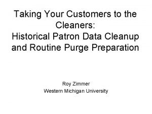 Taking Your Customers to the Cleaners Historical Patron