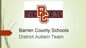 Barren County Schools District Autism Team A Cooperative